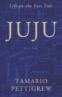 Image for Juju : Life on the East Side