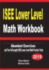 Image for ISEE Lower Level Math Workbook : Abundant Exercises and Two Full-Length ISEE Lower Level Math Practice Tests