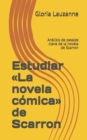 Image for Estudiar La novela c?mica de Scarron : An?lisis de pasajes clave de la novela de Scarron