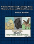 Image for Whimsy Word Search, Monsters, Aliens, and Mystical Creatures, Calendar
