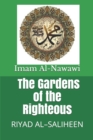 Image for The Gardens of the Righteous : Riyad Al-Saliheen