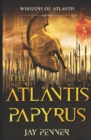 Image for The Atlantis Papyrus : Not all secrets are worth revealing