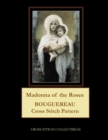 Image for Madonna of the Roses : Bouguereau Cross Stitch Pattern