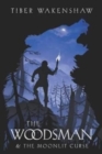 Image for The Woodsman &amp; The Moonlit Curse