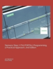 Image for Siemens Step 7 (TIA PORTAL) Programming, a Practical Approach, 2nd Edition