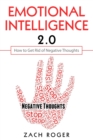 Image for Emotional Intelligence 2.0 : How to Get Rid of Negative Thoughts