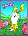 Image for Emily : Personalized Ima Gonna Color My Happy Easter Coloring Book for Kids
