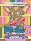 Image for Large Print Adult Coloring Book of Chihuahuas