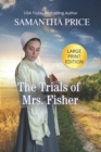 Image for The Trials of Mrs. Fisher LARGE PRINT