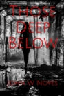 Image for Those Deep Below : The Inti Series Book 1--a scifi thriller
