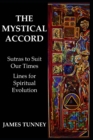 Image for The Mystical Accord : Sutras to Suit our Times, Lines for Spiritual Evolution