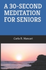 Image for A 30-Second Meditation for Seniors