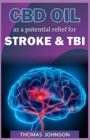 Image for CBD Oil as a Potential Relief for Strokes and TBI