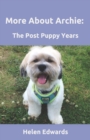 Image for More About Archie: The Post Puppy Years