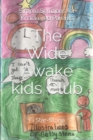 Image for The Wide Awake Kids Club : Simple Solutions for Knackered Parents!