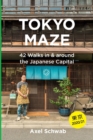 Image for Tokyo Maze - 42 Walks in and around the Japanese Capital