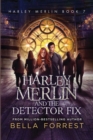 Image for Harley Merlin and the Detector Fix
