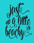 Image for Just a Little Beachy