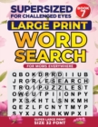 Image for SUPERSIZED FOR CHALLENGED EYES, Book 7 : Special Edition Large Print Word Search for Moms