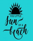 Image for You Little Sun of a Beach