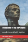 Image for Sculptures of the Third Reich