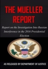 Image for The Mueller Report : The Report on the Investigation into Russian Interference in the 2016 Presidential Election