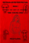 Image for Through The Eyes Of Children : The Young One