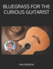 Image for Bluegrass for the Curious Guitarist
