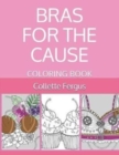 Image for Bras for the Cause : Coloring Book