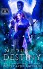 Image for Medusa&#39;s Destiny : A WhyChoose Romance