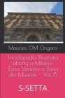 Image for Enciclopedia Illustrata Liberty a Milano : Zona Venezia o Zona dei Musicisti - Vol. 8: S-SETTA