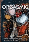 Image for The Orgasmic Cookbook