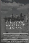 Image for Scientific Secrets of Athens : Places to Explore, Cafes to Digest your Knowledge