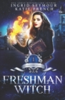 Image for Freshman Witch : Supernatural Academy