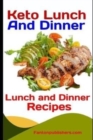 Image for Keto Lunch and Dinner : Ketogenic Diet Lunch And Dinner Recipes