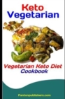 Image for Keto Vegetarian : Vegetarian Keto Diet Cookbook