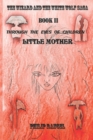 Image for Through The Eyes Of Children : Little Mother