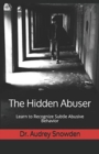 Image for The Hidden Abuser : Learn to Recognize Subtle Abusive Behavior
