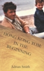 Image for Hong Kong Tom : In the Beginning
