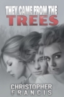 Image for They Came from the Trees