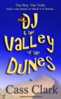 Image for DJ &amp; The Valley of The Dunes