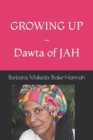 Image for GROWING UP - Dawta of JAH