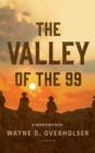 Image for Valley of the 99