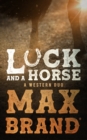Image for Luck and a Horse