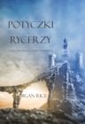 Image for Potyczki Rycerzy (Ksiega #16 Serii Kregu Czarnoksieznika)