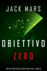 Image for Obiettivo Zero (Uno Spy Thriller Della Serie Agente Zero -libro #2)