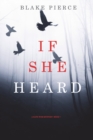 Image for If She Heard (A Kate Wise Mystery-Book 7)