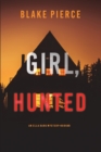 Image for Girl, Hunted (An Ella Dark FBI Suspense Thriller-Book 3)