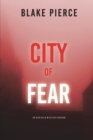 Image for City of Fear : An Ava Gold Mystery (Book 2)