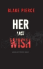 Image for Her Last Wish (A Rachel Gift FBI Suspense Thriller-Book 1)
